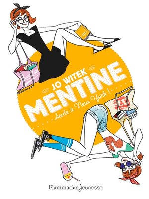 cover image of Mentine (Tome 4)--Seule à New York !